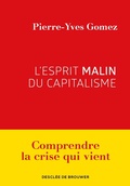 Cover: L'esprit malin du capitalisme - Descl&eacute;e de Brouwer