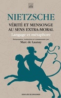 Cover: V&eacute;rit&eacute; et mensonge au sens extra-moral - Les Carnets DDB