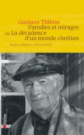 Cover: Parodies et mirages ou la d&eacute;cadence d'un monde chr&eacute;tien - Editions Du Rocher