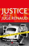 Cover: Justice pour le juge Renaud - Editions Du Rocher