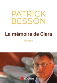 Enlarge image Cover: La mémoire de Clara - Editions Du Rocher