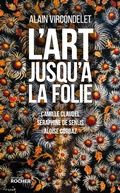 Cover: L'Art Jusqu'a La Folie - Editions Du Rocher