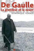 Cover: De Gaulle la Grandeur et le Neant - Editions Du Rocher
