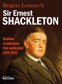 Enlarge image Cover: Sir Ernest Shackleton - Editions Du Rocher