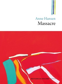 Enlarge image Cover: Massacre - Editions Du Rocher