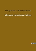 Cover: Maximes, memoires et lettres - Culturea
