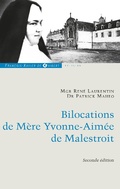 Cover: Bilocations de M&egrave;re Yvonne-Aim&eacute;e de Malestroit - Francois-Xavier de Guibert