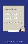 Cover: M&eacute;ditations sur la foi - Francois-Xavier de Guibert