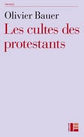 Cover: Les cultes des protestants - Labor Et Fides