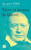 Cover: Vivre et penser la libert&eacute; - Labor Et Fides