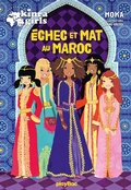Cover: Kinra Girls - &Eacute;chec et mat au Maroc ! - Play Bac