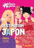 Cover: Kinra Girls - Destination Japon - tome 5 - Play Bac