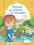 Cover: Minimiki - Emma au ch&acirc;teau de Versailles - Tome 22 - Play Bac