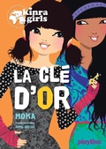 Cover: Kinra Girls - La cl&eacute; d'or - Tome 6 - Play Bac