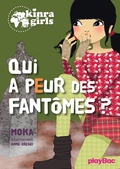 Cover: Kinra girls - Qui a peur des fant&ocirc;mes ? Tome 4 - Play Bac