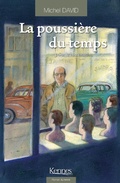 Cover: La Poussi&egrave;re du temps T03 - Kennes les 3 As