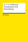 Cover: Nussknacker und Mausekönig - Reclam