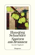 Cover: Spatzen am Brunnen - Diogenes