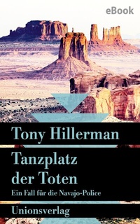 Abbildung von: Tanzplatz der Toten. Verfilmt als Serie »Dark Winds - Der Wind des Bösen« - Unionsverlag
