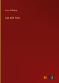 Cover: Das alte Rom - Outlook Verlag