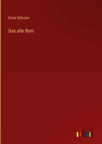 Enlarge image Cover: Das alte Rom - Outlook Verlag