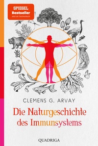 Abbildung von: Die Naturgeschichte des Immunsystems - Quadriga