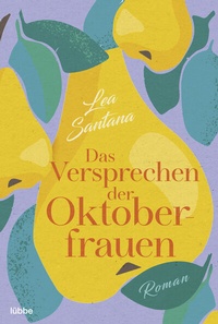 Abbildung von: Das Versprechen der Oktoberfrauen - Lübbe
