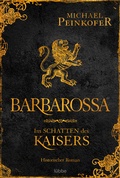 Cover: Barbarossa - Im Schatten des Kaisers - L&uuml;bbe