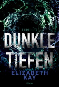 Abbildung von: Dunkle Tiefen - Lübbe