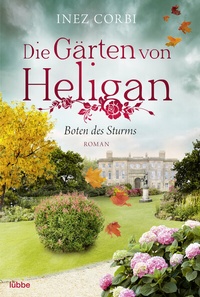 Abbildung von: Die Gärten von Heligan - Boten des Sturms - Lübbe