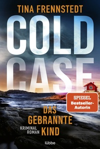 Abbildung von: COLD CASE - Das gebrannte Kind - Lübbe