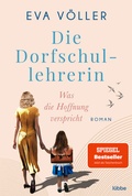 Cover: Die Dorfschullehrerin - L&uuml;bbe