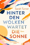 Cover: Hinter den Wolken wartet die Sonne - L&uuml;bbe