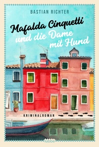 Abbildung von: Mafalda Cinquetti und die Dame mit Hund - Lübbe