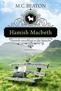 Abbildung von: Hamish Macbeth verschlägt es die Sprache - Lübbe