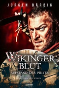 Cover: Wikingerblut - Aufstand der Pikten - L&uuml;bbe