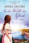 Cover: T&ouml;chter der Insel - In der Weite das Gl&uuml;ck - L&uuml;bbe