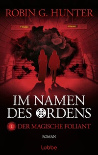 Abbildung von: Im Namen des Ordens 2 - Lübbe