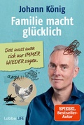 Cover: Familie macht gl&uuml;cklich - L&uuml;bbe Life