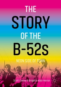 Abbildung von: The Story of the B-52s - Palgrave Macmillan