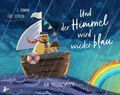 Cover: Und der Himmel wird wieder blau - Ein Mutmachbuch - Baumhaus