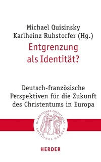Abbildung von: Entgrenzung als Identität? - Verlag Herder