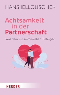Abbildung von: Achtsamkeit in der Partnerschaft - Verlag Herder