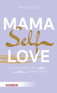 Abbildung von: Mama-Selflove - Verlag Herder