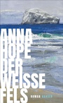 Cover: Der weiße Fels - Hanser