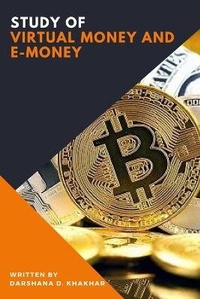 Abbildung von: Study of Virtual Money and E-Money - Independent Author