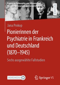 Abbildung von: Pionierinnen der Psychiatrie in Frankreich und Deutschland (1870 - 1945) - Springer VS