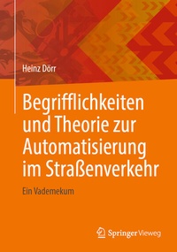 Abbildung von: Begrifflichkeiten und Theorie zur Automatisierung im Straßenverkehr - Springer Vieweg