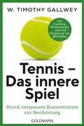 Cover: Tennis - Das innere Spiel - Goldmann