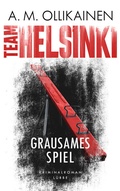 Cover: TEAM HELSINKI - Grausames Spiel - L&uuml;bbe